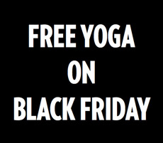 Black Friday Free Yoga Classes