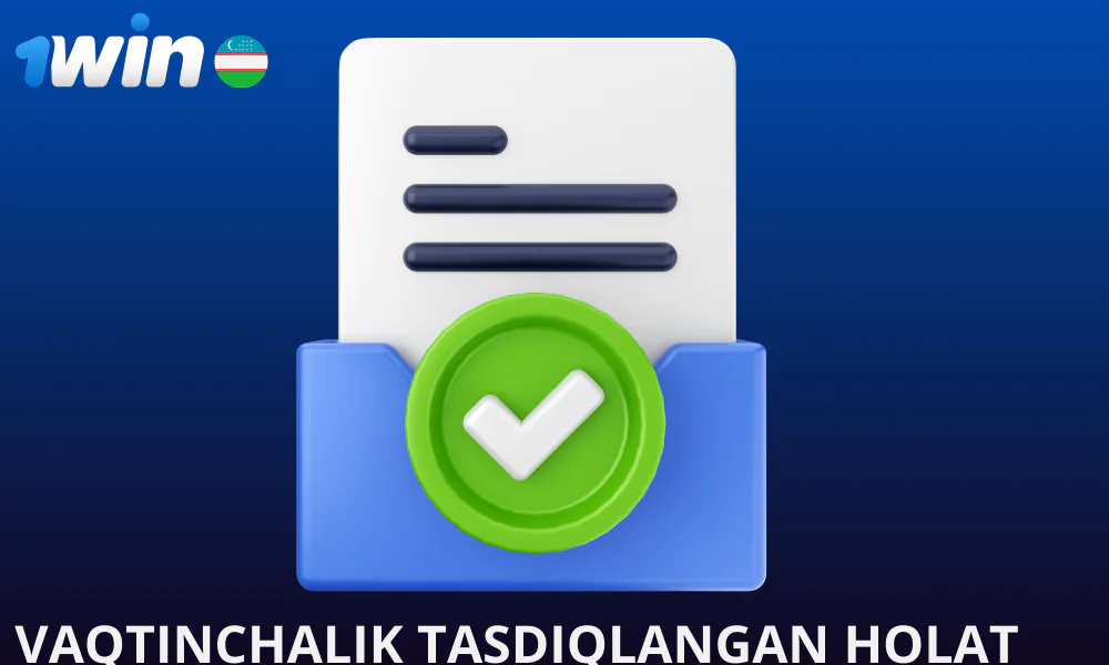 1win dan vaqtinchalik tasdiqlash holatini olish